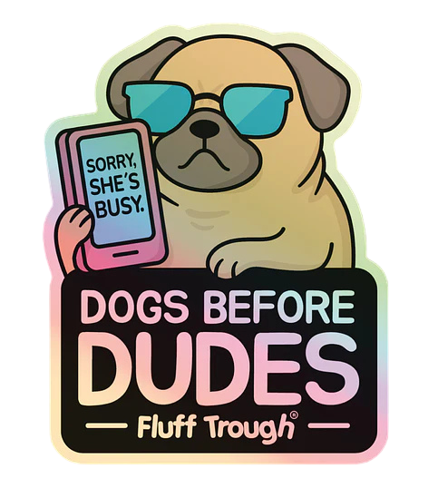 Dogs Before Dudes Holographic Sticker – Waterproof Vinyl Dog Lover Decal for Laptop, Water Bottle & Car