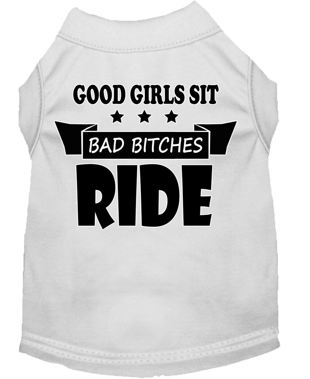 "Good Girls Sit, Bad Bitches Ride" – Funny Dog & Cat Shirt for Pets with Attitude