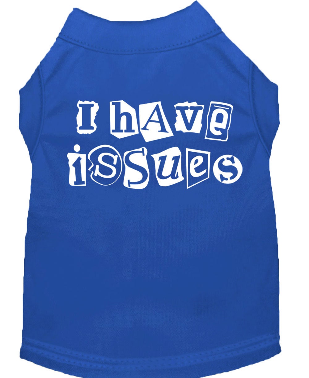 "I Have Issues" Pet Shirt – Funny Dog & Cat Tee, Soft & Durable Fit