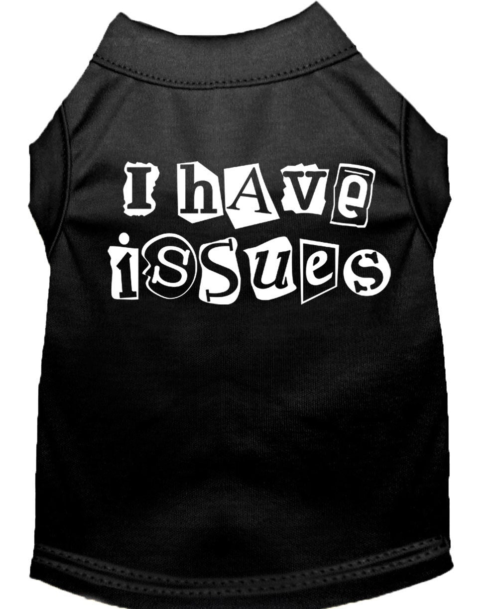 "I Have Issues" Pet Shirt – Funny Dog & Cat Tee, Soft & Durable Fit